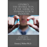 Generics: The Destruction of the American Pharmaceutical Industry: A Case Study in Support of Federal Term Limits