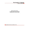 The Teacher's Calendar: The Day-By-Day Directory to Holidays, Historical Events, Birthdays and Special Days, Weeks and Months