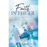 Faith in the ER: Inspirational True Stories from an Emergency Room Doctor