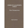 Crisis in Allende's Chile: New Perspectives