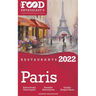 2022 Paris Restaurants - The Food Enthusiast's Long Weekend Guide
