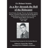 As a Boy through the Hell of the Holocaust: From Poznan, through Warsaw, the Krakow Ghetto, Plaszow, Auschwitz, Buchenwald, Berlin-Haselhorst, Sachsen