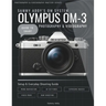 Sammy Addy's OM System "Olympus" OM-3 Guide to Smart Photography & Videography