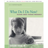What Do I Do Now?: Talking about Teen Pregnancy