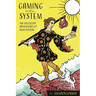 Gaming the System: The Collected Adventures of Ross Fulton