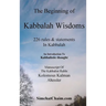 The Beginning of Kabbalah Wisdoms: 226 rules & statements In Kabbalah