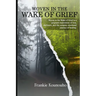 Woven in the Wake of Grief
