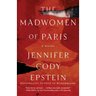 The Madwomen of Paris