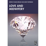 Love and Midwifery