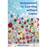 Assessment for Learning without Limits