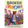 Broken Crayons