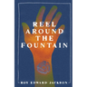 Reel Around the Fountain