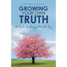 Growing Your Own Truth: A Guide to Coming out as Gay