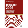 The Telegraph Tax Guide 2026: Your Complete Guide to the Tax Return for 2025/26