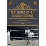 The Murderer is Always With Us: A 1920s Mystery