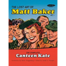 The Lost Art of Matt Baker Vol. 1: The Complete Canteen Kate