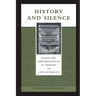 History and Silence: Purge and Rehabilitation of Memory in Late Antiquity