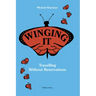 Winging It: Travelling Without Reservations