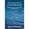 The Secret Life of Copyright