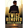 Twice Removed: An FBI Thriller (Book 2)