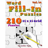 Word Fill-In Puzzles: Fill In Puzzle Book, 210 Puzzles: Vol. 14