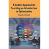 A Modern Approach to Teaching an Introduction to Optimization