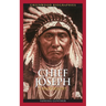 Chief Joseph: A Biography