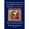 Re-read HARRY POTTER AND THE CHAMBER OF SECRETS Today! An Unauthorized Guide