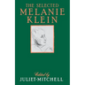 Selected Melanie Klein