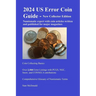 2024 US Error Coin Guide - New Collector Edition