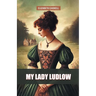 My Lady Ludlow