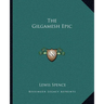 The Gilgamesh Epic