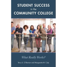 Student Success in the Community College: What Really Works?