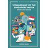 Stewardship of the Singapore Media: Staying the Course