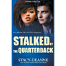 Stalked by the Quarterback