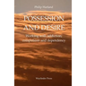 Possession and Desire: A guide to working with addiction, compulsion, and dependency
