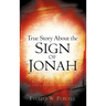 True Story about the Sign of Jonah