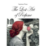 The Lost Art of Perfume