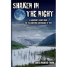 Shaken in the night: A Survivor's Story from the Yellowstone Earthquake of 1959.