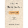 Moses Maimonides: The Man and His Works