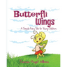Butterfli Wings: A Simple Fairy Tale for Young Kids