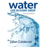 Water: Life in every drop