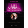 Life Scripts for the Church: Characters