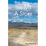 Tell Me A Story: Understanding Your Story in Light of Israel's Story