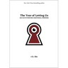 The Year of Letting Go: 365 Days Pursuing Emotional Freedom