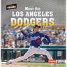 Meet the Los Angeles Dodgers