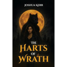 The Harts of Wrath