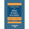 Foundations of Human Resource Development: Second Edition (Large Print 16pt [volume 1 of 2])