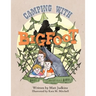 Camping With Bigfoot