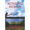 Running Human: Humans Are Perfect Barefoot Runners